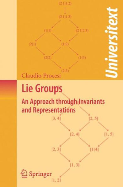 Lie Groups: An Approach through Invariants and Representations / Edition 1