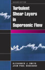 Turbulent Shear Layers in Supersonic Flow / Edition 2