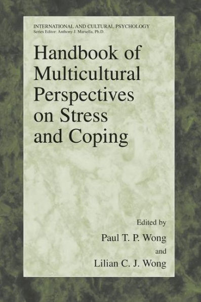 Handbook of Multicultural Perspectives on Stress and Coping / Edition 1