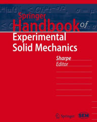 Title: Springer Handbook of Experimental Solid Mechanics, Author: William N. Sharpe