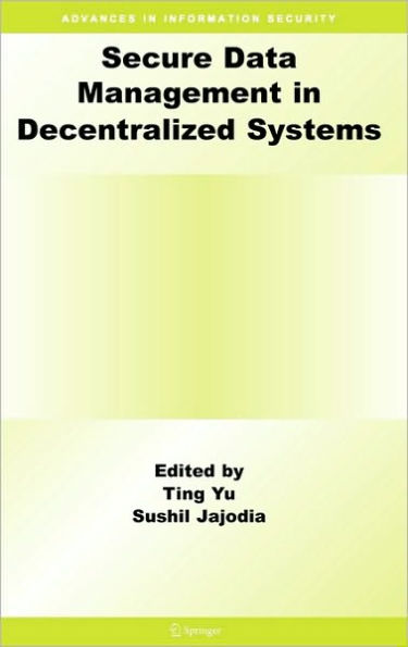 Secure Data Management in Decentralized Systems