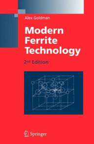 Title: Modern Ferrite Technology, Author: Alex Goldman