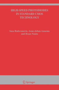 Title: High-Speed Photodiodes in Standard CMOS Technology / Edition 1, Author: Sasa Radovanovic