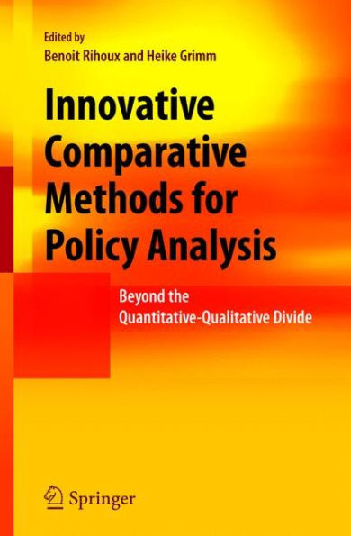 Innovative Comparative Methods for Policy Analysis: Beyond the Quantitative-Qualitative Divide