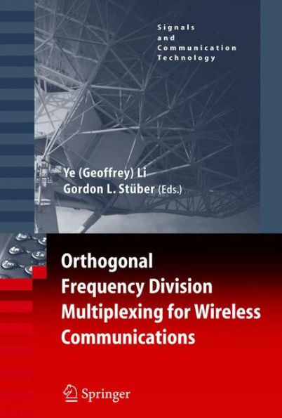 Orthogonal Frequency Division Multiplexing for Wireless Communications / Edition 1