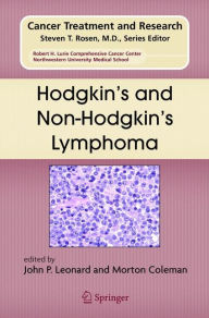 Title: Hodgkin's and Non-Hodgkin's Lymphoma / Edition 1, Author: John P. Leonard