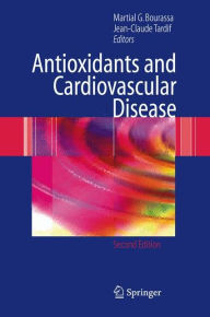 Title: Antioxidants and Cardiovascular Disease, Author: Martial G. Bourassa