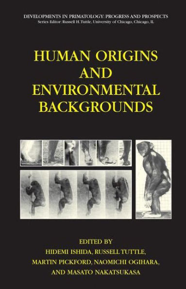 Human Origins and Environmental Backgrounds / Edition 1