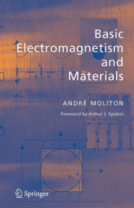 Title: Basic Electromagnetism and Materials / Edition 1, Author: Andrï Moliton