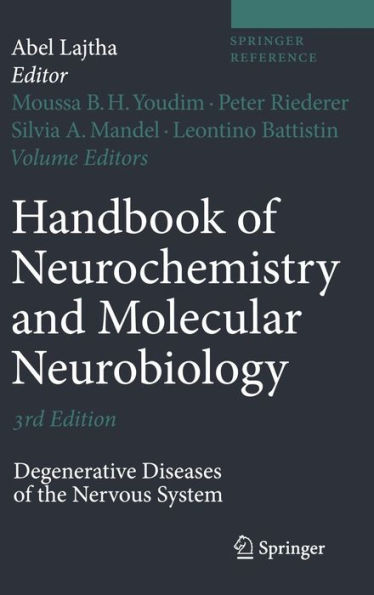 Handbook of Neurochemistry and Molecular Neurobiology: Degenerative Diseases of the Nervous System / Edition 3