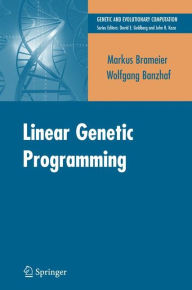 Title: Linear Genetic Programming / Edition 1, Author: Markus F. Brameier