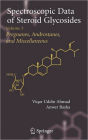 Spectroscopic Data of Steroid Glycosides: Volume 5 / Edition 1