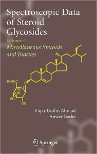 Title: Spectroscopic Data of Steroid Glycosides: Volume 6 / Edition 1, Author: Viqar Uddin Ahmad