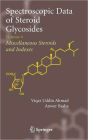 Spectroscopic Data of Steroid Glycosides: Volume 6 / Edition 1