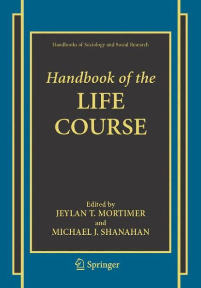 Handbook of the Life Course / Edition 1