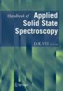 Handbook of Applied Solid State Spectroscopy / Edition 1