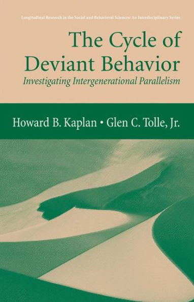 The Cycle of Deviant Behavior: Investigating Intergenerational Parallelism / Edition 1