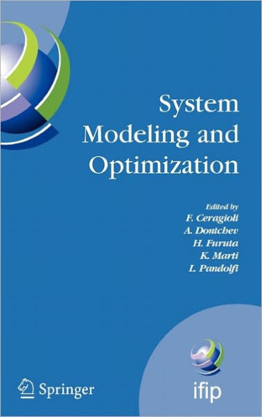 System Modeling and Optimization: Proceedings of the 22nd IFIP TC7 Conference held from , July 18-22, 2005, Turin, Italy / Edition 1