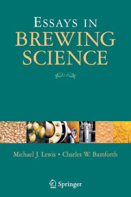 Title: Essays in Brewing Science / Edition 1, Author: Michael J. Lewis