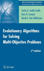 Title: Evolutionary Algorithms for Solving Multi-Objective Problems, Author: Carlos Coello Coello
