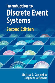 Title: Introduction to Discrete Event Systems / Edition 2, Author: Christos G. Cassandras