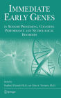 Immediate Early Genes in Sensory Processing, Cognitive Performance and Neurological Disorders