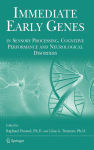 Alternative view 2 of Immediate Early Genes in Sensory Processing, Cognitive Performance and Neurological Disorders