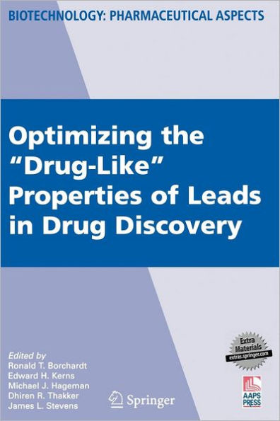 Optimizing the "Drug-Like" Properties of Leads in Drug Discovery / Edition 1