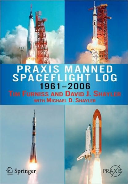 Praxis Manned Spaceflight Log 1961-2006 / Edition 1