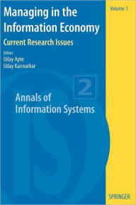 Title: Managing in the Information Economy: Current Research Issues / Edition 1, Author: Uday Apte