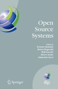 Title: Open Source Systems: IFIP Working Group 2.13 Foundation on Open Source Software, June 8-10, 2006, Como, Italy / Edition 1, Author: Ernesto Damiani