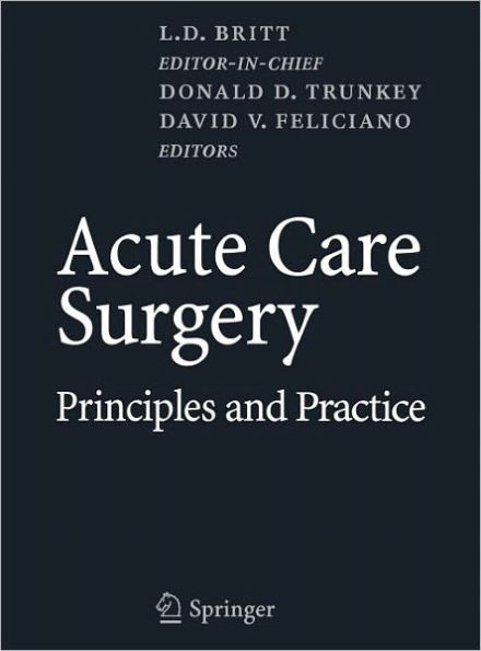 Acute Care Surgery: Principles and Practice / Edition 1