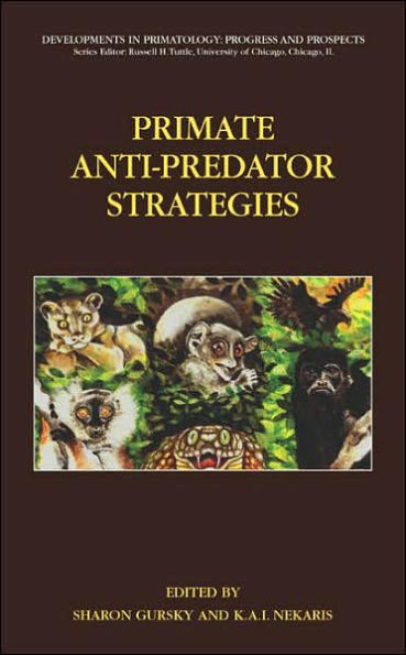 Primate Anti-Predator Strategies / Edition 1