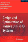 Design and Optimization of Passive UHF RFID Systems / Edition 1