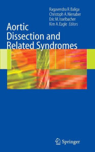 Title: Aortic Dissection and Related Syndromes / Edition 1, Author: Ragavendra Baliga