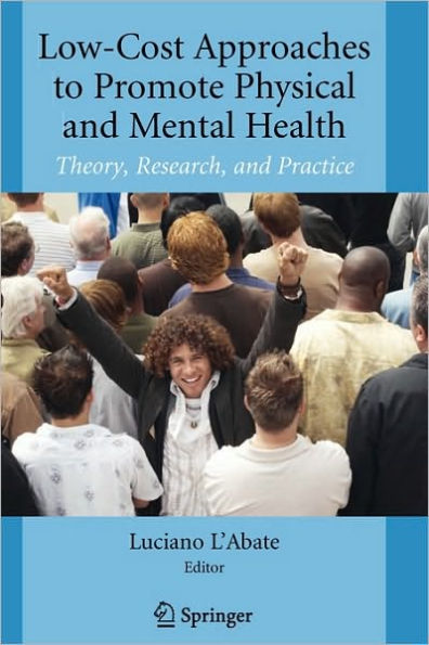 Low-Cost Approaches to Promote Physical and Mental Health: Theory, Research