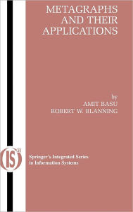 Title: Metagraphs and Their Applications / Edition 1, Author: Amit Basu