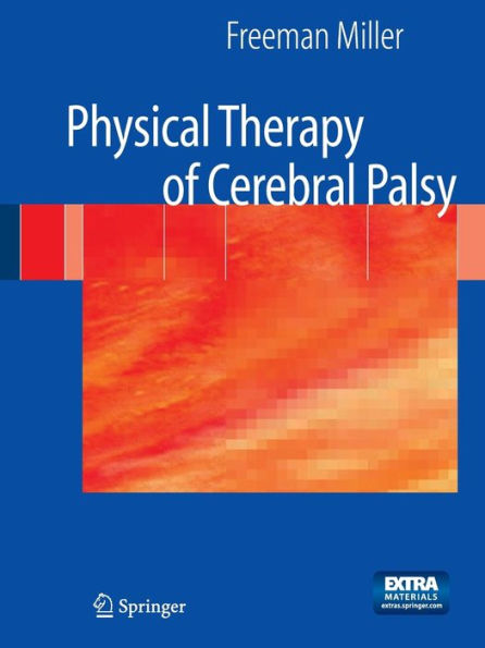 Physical Therapy of Cerebral Palsy / Edition 1