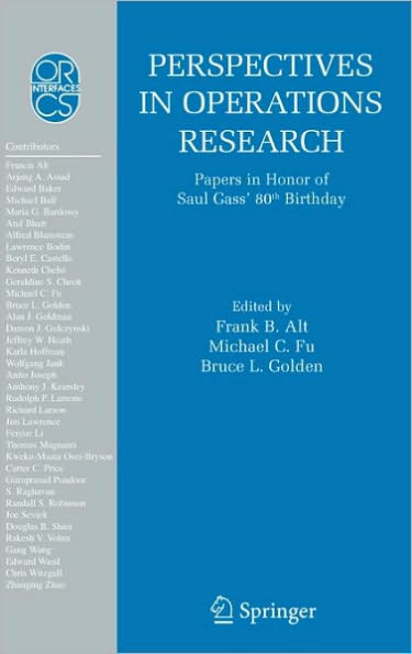 Perspectives in Operations Research: Papers in Honor of Saul Gass' 80th Birthday / Edition 1