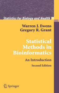 Title: Statistical Methods in Bioinformatics: An Introduction / Edition 2, Author: Warren J. Ewens