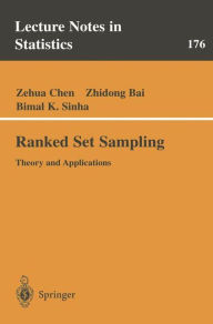 Title: Ranked Set Sampling: Theory and Applications / Edition 1, Author: Zehua Chen