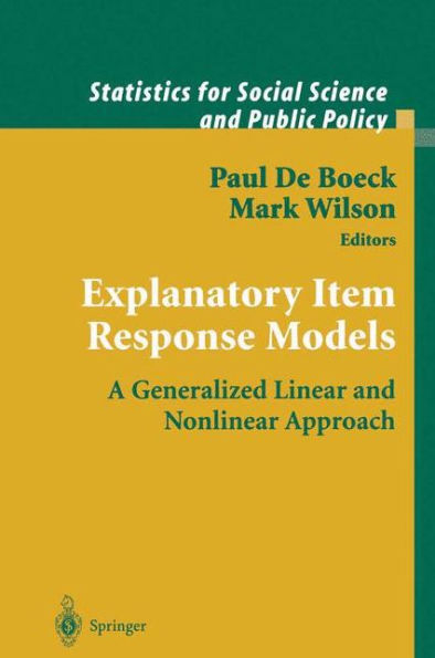 Explanatory Item Response Models: A Generalized Linear and Nonlinear Approach / Edition 1