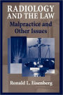 Radiology and the Law: Malpractice and Other Issues / Edition 1