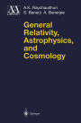 General Relativity, Astrophysics, and Cosmology / Edition 1