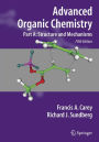 Advanced Organic Chemistry Part A: Structure and Mechanisms / Edition 5