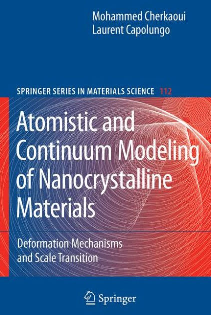 Atomistic and Continuum Modeling of Nanocrystalline Materials ...