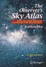 The Observer's Sky Atlas: With 50 Star Charts Covering the Entire Sky / Edition 3