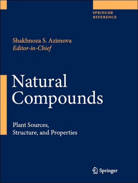 Natural Compounds: Plant Sources, Structure and Properties / Edition 1