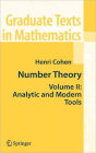 Number Theory: Volume II: Analytic and Modern Tools / Edition 1