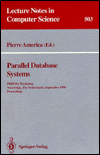 Parallel Database Systems: Proceedings of PRISMA Workshop, Noordwijk, the Netherlands, September 24-26, 1990